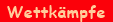 Wettk�mpfe